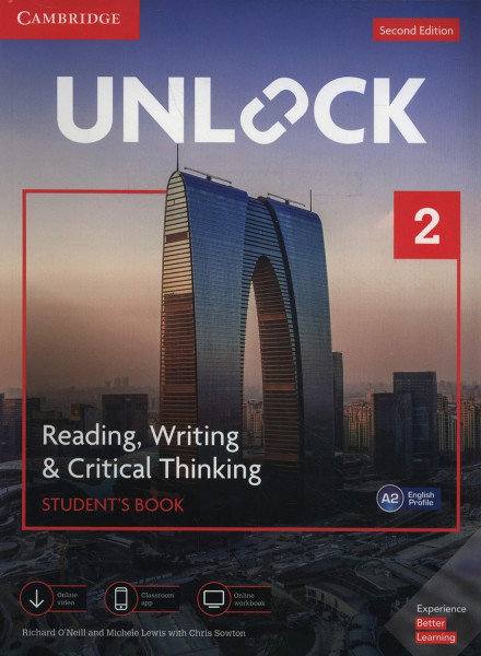 Unlock Level 2 Reading, Writing, & Critical Thinking Student’s Book, Mobil App and Online Workbook with Downloadable Video - Second Edition
