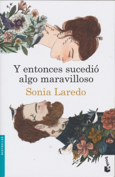 Sonia Laredo: Y entonces sucedió algo maravilloso