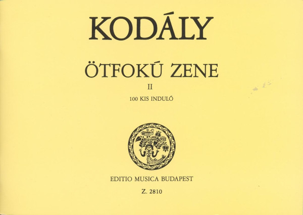 Kodály Zoltán: Ötfokú zene 2. - 100 kis induló
