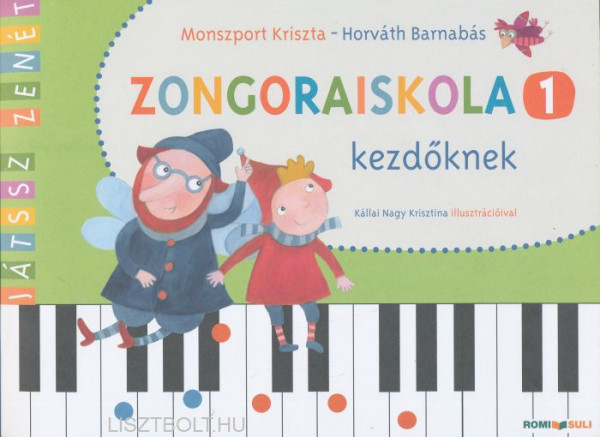 Monszport Kriszta - Horváth Barnabás: Zongoraiskola 1.