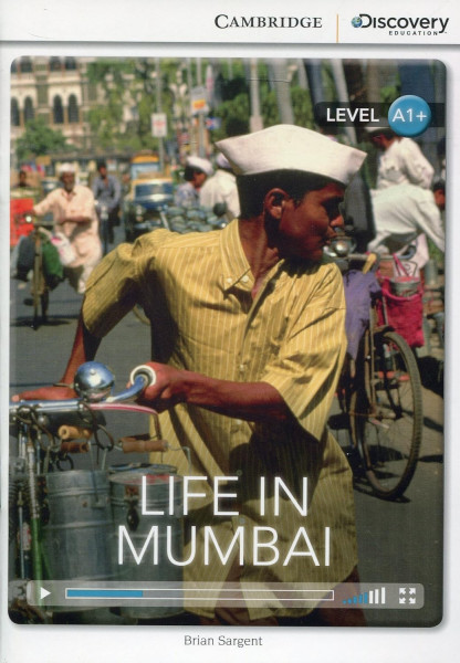 Life in Mumbai with Online Audio - Cambridge Discovery  Readers - Level A1+