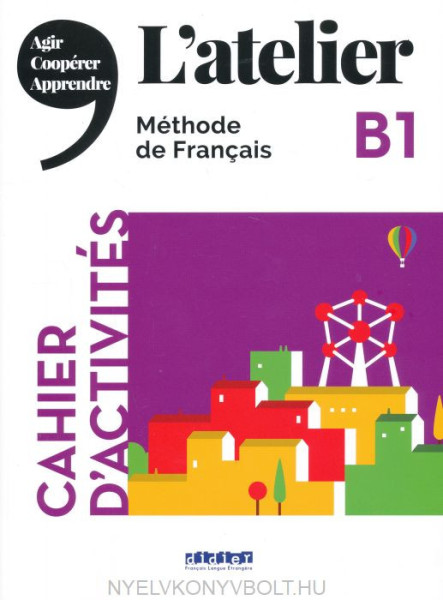 L'atelier niv .B1 (éd.2020) - Cahier + CD mp3