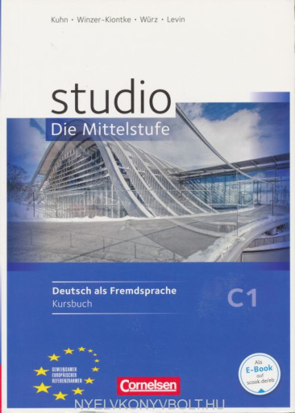 Studio - Die Mittelstufe C1 Kurscbuch mit Lösungen