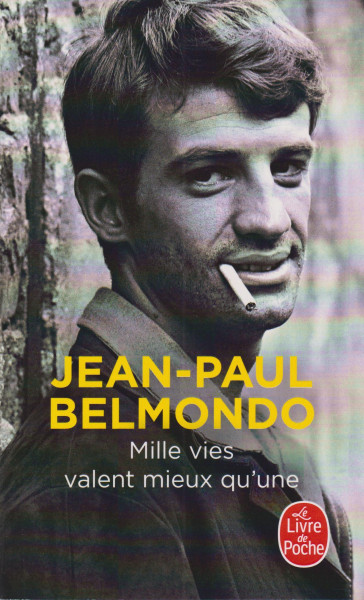 Jean-Paul Belmondo: Mille vies valent mieux qu'une