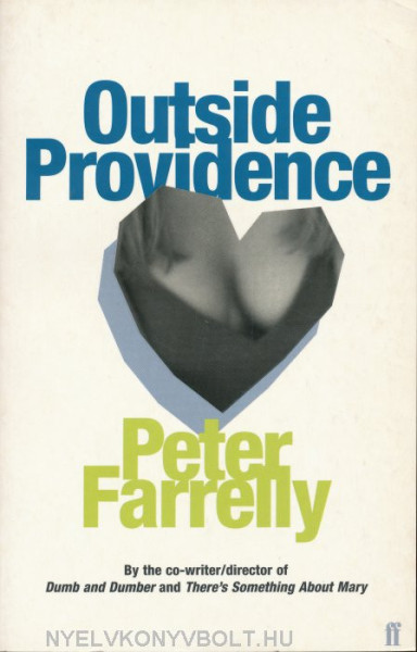 Peter Farrelly: Outside Providence