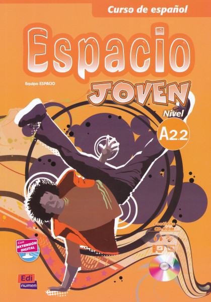 Espacio joven - Nivel A2.2 Libro del alumno contiene CD-Rom con Extensión digital