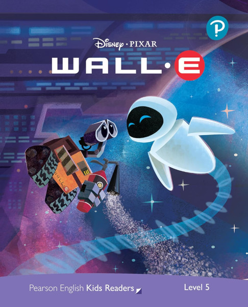 Wall-e - Pearson English Kids Readers level 5