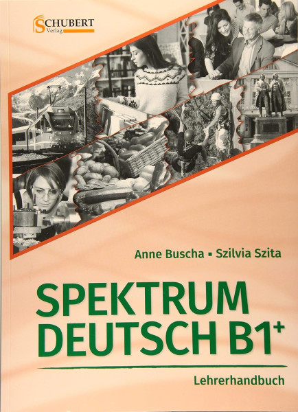 Spektrum Deutsch B1+: Lehrerhandbuch