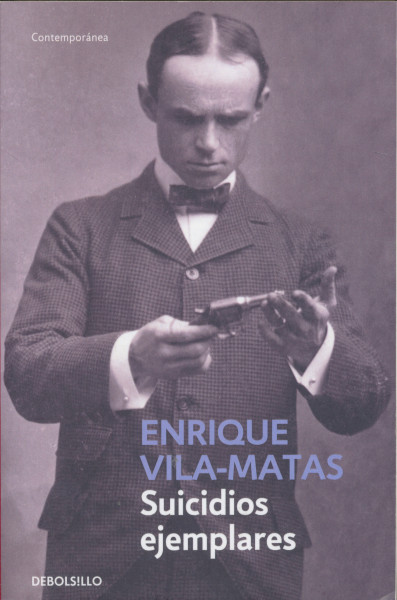Enrique Vila-Matas: Suicidios Ejemplares