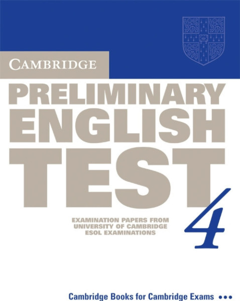Cambridge Preliminary English Test 4 Official Examination Past Papers 2nd Edition Student's Book