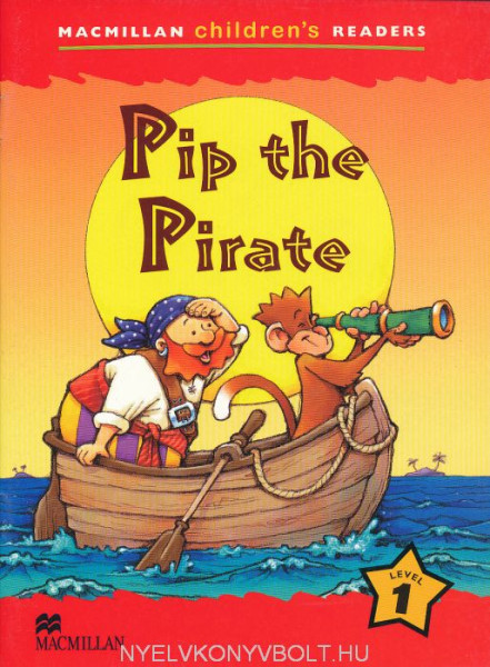Pip the Pirate - Macmillan Children's Readers Level 1