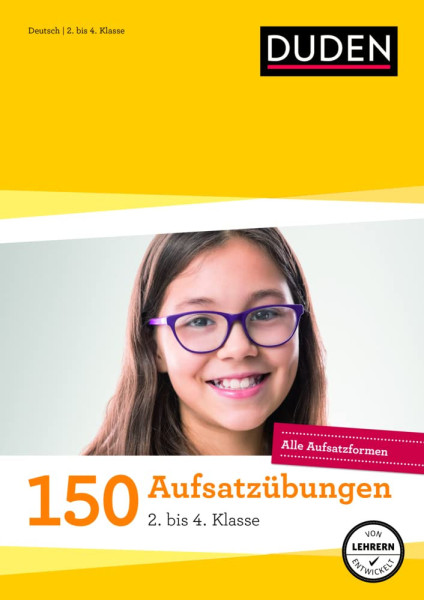 Duden 150 Aufsatzübungen Grundschule 2. bis 4. Klasse