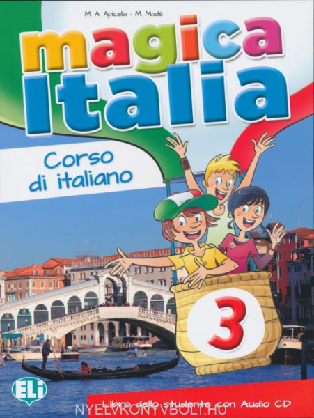 Magica Italia 3 Libro dello studente con Audio CD