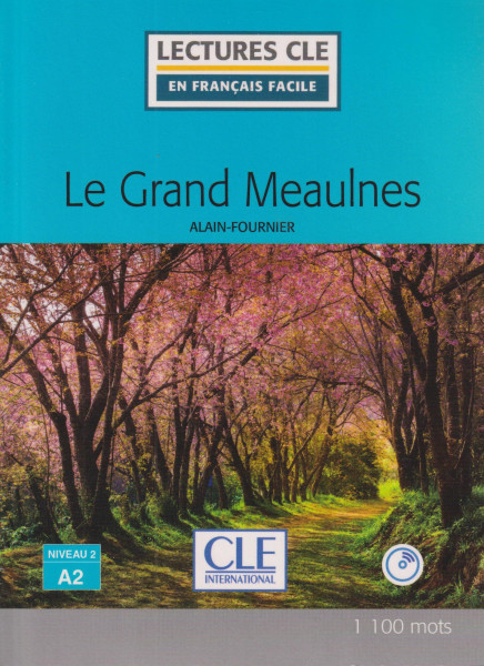 Le grand Meaulnes - Niveau 2/A2