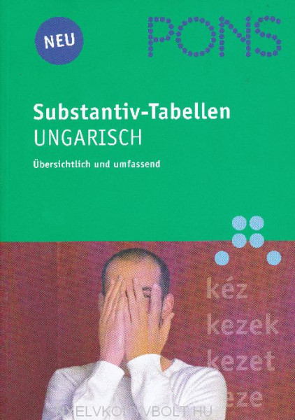 PONS Substantiv-Tabellen Ungarisch - Übersichtlich und umfassend