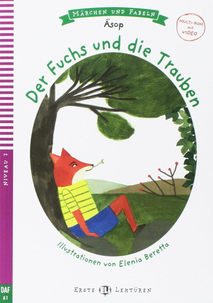 Der Fuchs und die Trauben - Erste Eli Lektüren Niveau 2 (A1)