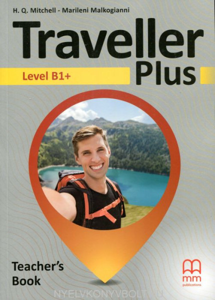 Traveller Plus Level B1+ Teacher's Book