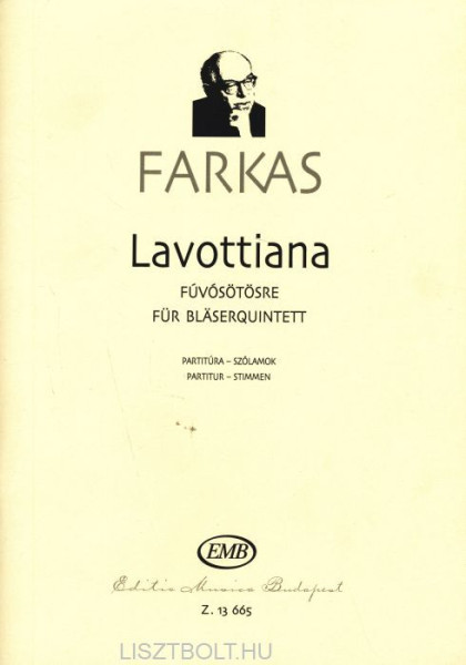 Farkas Ferenc: Lavottiana fúvósötösre - Divertimento fúvós kvintettre Lavotta János művei és motívumai nyomán