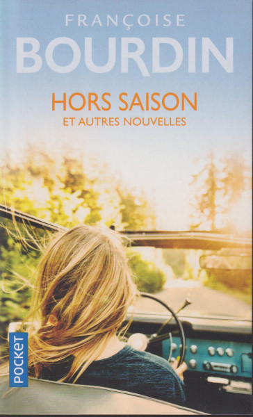 Françoise Bourdin: Hors saison et autres nouvelles