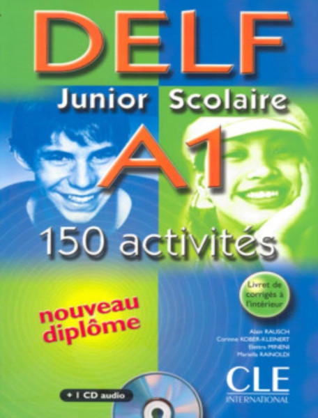 Nouveau DELF Junior & Scolaire A1 200 activités + CD audio