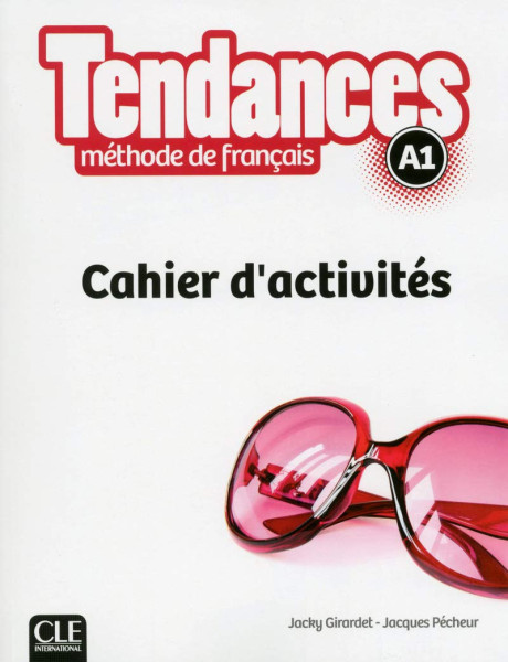 Tendances - Niveau A1 - Cahier d'activités