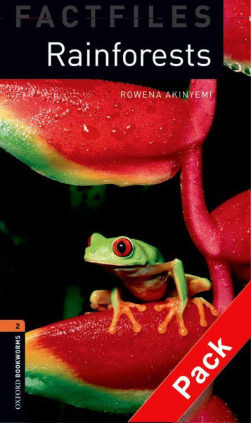 Rainforests with Audio CD Factfiles - Oxford Bookworms Library Level 2