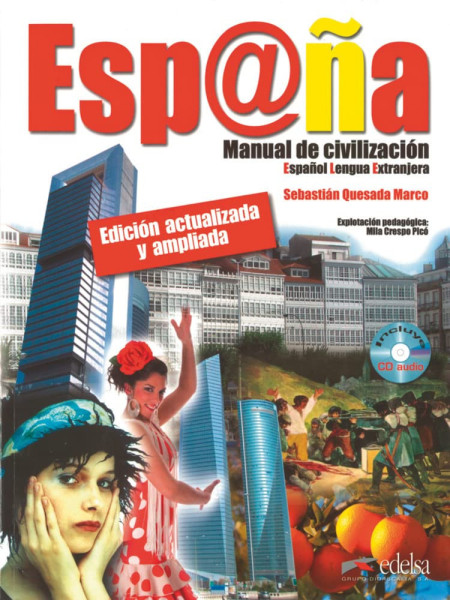 Espana - Manual de civilización  Edición actualizada y ampliada incluye CD audio