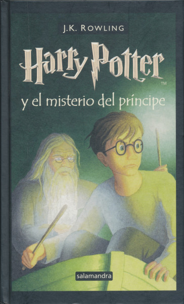 J. K. Rowling: Harry Potter y el Misterio del Principe (Harry Potter és a Félvér Herceg spanyol nyelven)