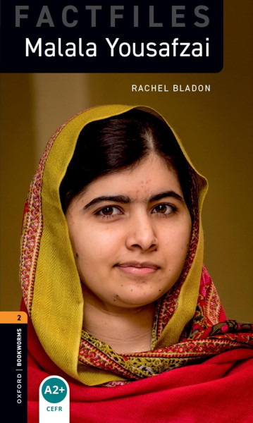 Rachel Bladon: Malala Yousafzai with audio download - Oxford Bookworms Library Factfiles stage 2