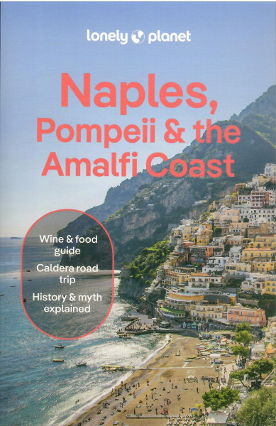 Lonely Planet - Naples, Pompeii & the Amalfi Coast Travel Guide (9th Edition)