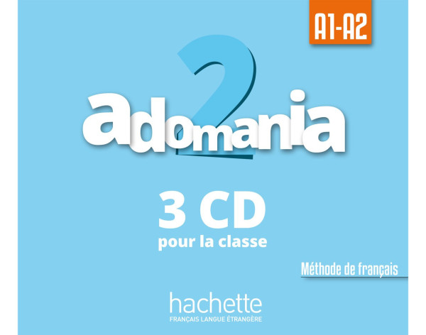Adomania 2 Audio CD (3 CD pour la classe)