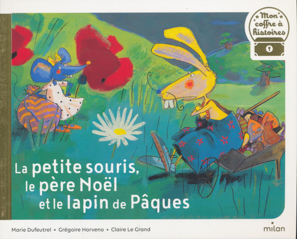 La petite souris, le pere Noël et le lapin de Pâques