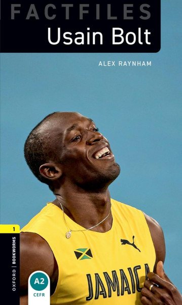 Usain Bolt - Oxford Bookworms Library Factfiles stage 1