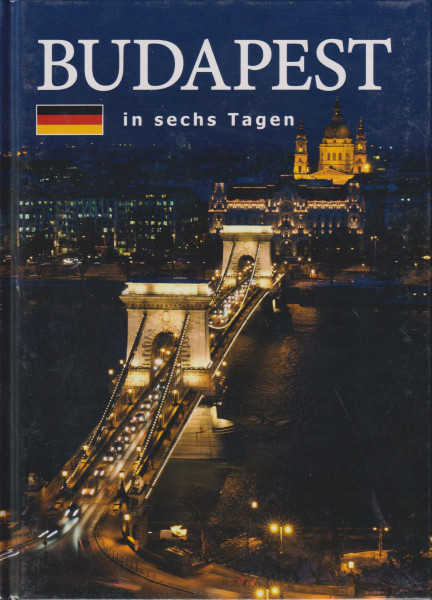 Budapest in sechs Tagen