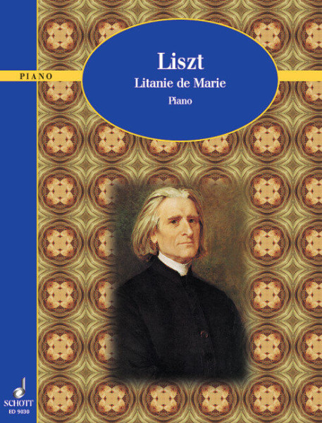 Liszt Ferenc: Litanie de Marie - zongorára