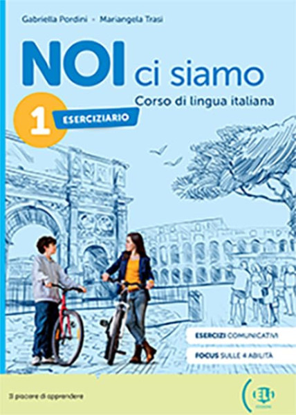 NOI ci siamo 1 Eserciziario + Libro Digitale + ELI Link App - Corso di italiano per la scuola secondaria