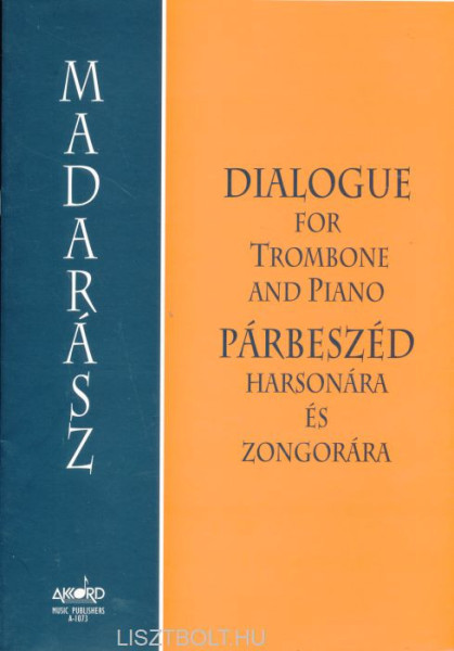Madarász Iván: Párbeszéd harsonára és zongorára