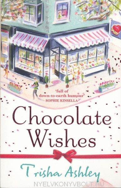 Trisha Ashley: Chocolate Wishes