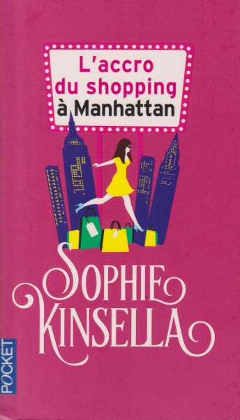 Sophie Kinsella: L'accro du shopping a Manhattan