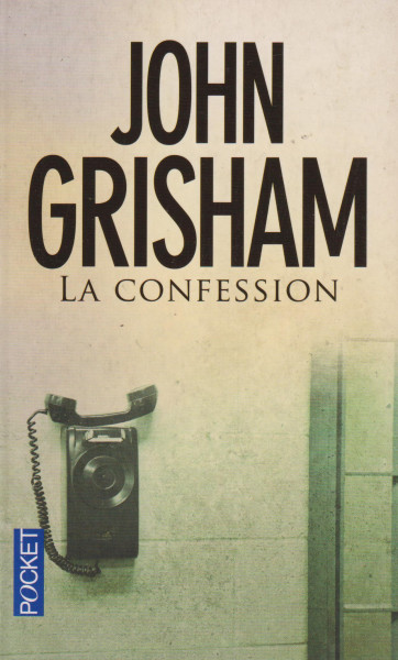 John Grisham: La confession