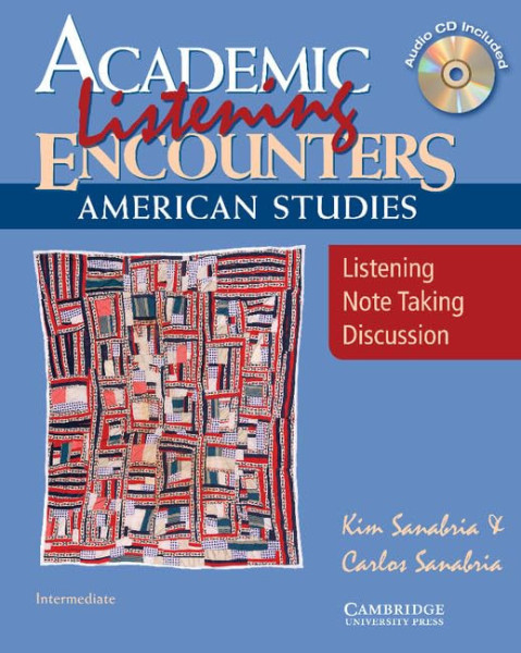 Academic Listening Encounters: American Studies Student's Book with Audio CD: Listening, Note Taking