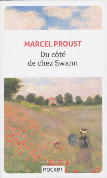 Marcel Proust: Du côté de chez Swann