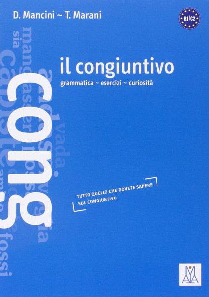 Il congiuntivo -- Grammatica - esercizi - curiostita