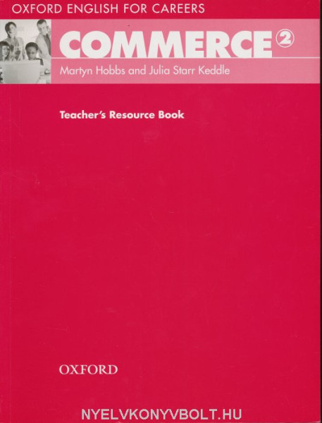 Commerce 2 - Oxford English for Careers Teacher's Resource Book