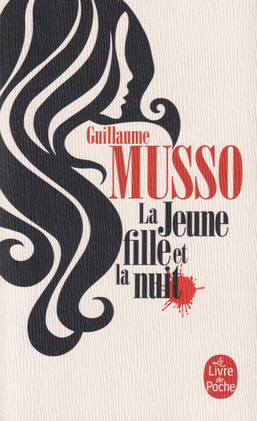 Guillaume Musso: La jeune fille et la nuit