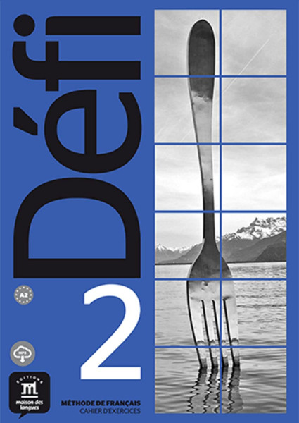 Défi 2 Cahier d’exercices et MP3