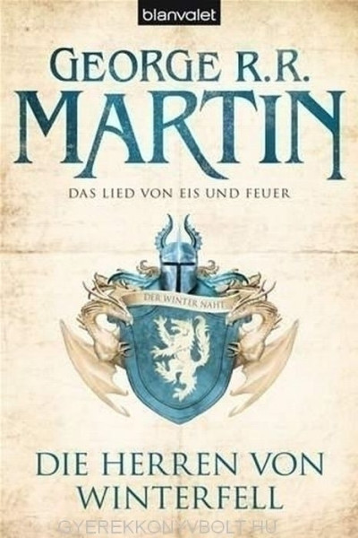 George R. R. Martin: Das Lied von Eis und Feuer 01: Die Herren von Winterfell