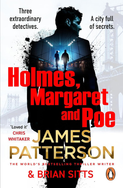 James Patterson: Holmes, Margaret and Poe