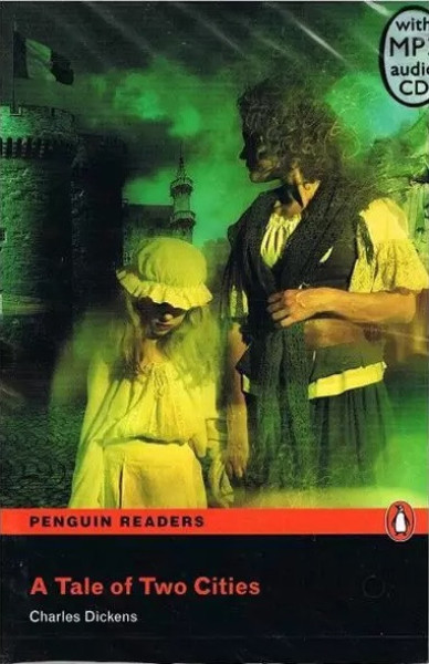 A Tale of Two Cities with MP3 Audio CD - Penguin Readers Level 5