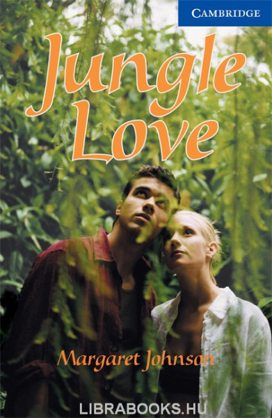 Jungle Love with Audio CDs (3) - Cambridge English Readers Level 5